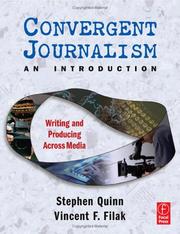 Convergent journalism by Stephen Quinn