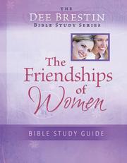 Cover of: The Friendships of Women by Dee Brestin