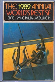 Cover of: The 1982 annual world's best SF by Donald A. Wollheim, Arthur W. Saha