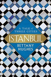 Cover of: Istanbul: a tale of three cities