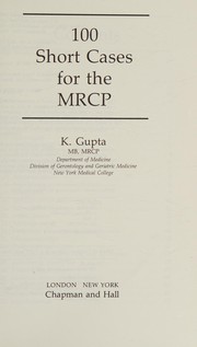 Cover of: 100 short cases for the MRCP
