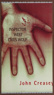 Inspector West Cries Wolf by John Creasey