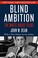 Cover of: Blind ambition