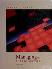 Managing the public sector by Grover Starling