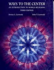 Cover of: Ways to the center by Denise Lardner Carmody