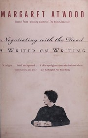 Cover of: Negotiating with the dead by Margaret Atwood