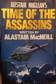 Cover of: Alistair MacLean's "Time of the Assassins" by Alastair MacNeill