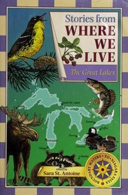 Cover of: Stories from where we live by edited by Sara St. Antoine ; maps by Paul Mirocha ; illustrations by Trudy Nicholson.
