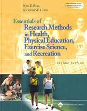 Essentials of research methods in health, physical education, exercise science, and recreation by Kris E. Berg, Richard W Latin