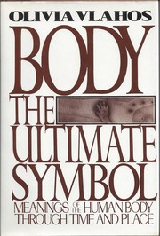 Cover of: Body, the ultimate symbol