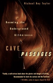 Cover of: Cave passages: roaming the underground wilderness