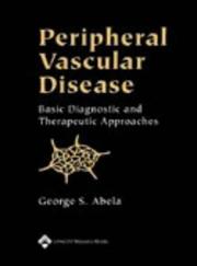 Peripheral vascular disease : basic diagnostic and therapeutic approaches