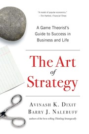 Cover of: Art of Strategy: A Game Theorist's Guide to Success in Business and Life