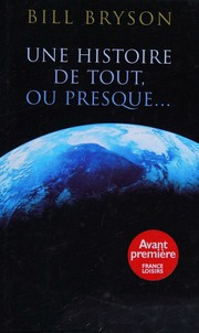 Cover of: Une histoire de tout ou presque by n/a