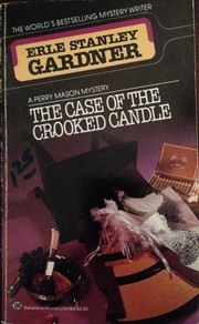 Cover of: The case of the crooked candle by Erle Stanley Gardner