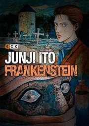 Cover of: Junji Ito: Frankenstein