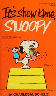 Cover of: It's Show Time, Snoopy: Selected Cartoons from 'Speak Softly and Carry a Beagle', Vol. 2