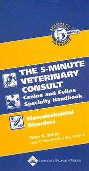 Cover of: The 5-minute veterinary consult: canine and feline : specialty handbook, musculoskeletal disorders