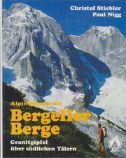 Cover of: Bergeller Berge: Granitgipfel über südlichen Tälern by 