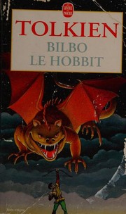 Cover of: Bilbo, Le Hobbit by J.R.R. Tolkien