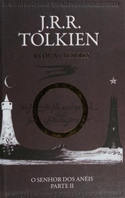 Cover of: As duas torres by J.R.R. Tolkien