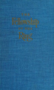 The fellowship of the ring by J.R.R. Tolkien