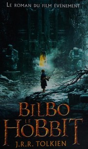 Cover of: Bilbo le Hobbit by J.R.R. Tolkien