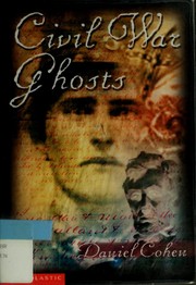 Cover of: Civil War ghosts by Cohen, Daniel