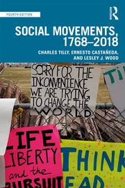 Cover of: Social Movements, 1768 - 2018 by Charles Tilly, Ernesto Castañeda, Lesley J. Wood