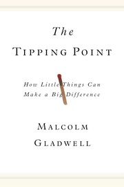 Cover of: The tipping point: how little things can make a big difference