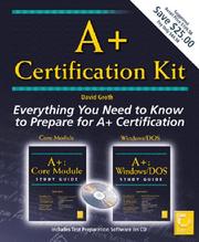 Cover of: A+ Certification Kit by David Groth