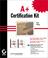Cover of: A+ Certification Kit