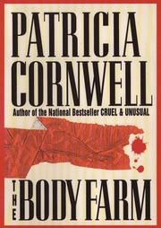 The body farm by Patricia Cornwell