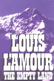The empty land by Louis L'Amour