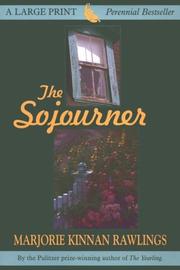 The sojourner by Marjorie Kinnan Rawlings