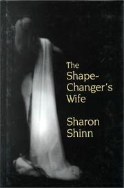 Cover of: The shape-changer's wife by Sharon Shinn