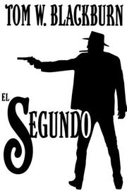 Cover of: El Segundo by Tom W. Blackburn
