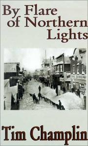 Cover of: By flare of northern lights: a north-western story