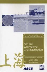 Site and geomaterial characterization : proceedings of sessions of GeoShanghai, June 6-8, 2006, Shanghai, China