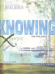Cover of: Knowing the Real Jesus (Real Life...Real Questions...Real Jesus)