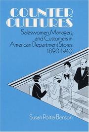 Cover of: Counter cultures: saleswomen, managers, and customers in American department stores, 1890-1940