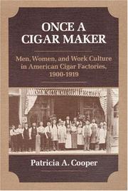 ONCE A CIGAR MAKER by Patricia A. Cooper