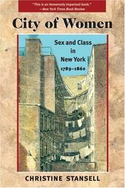 Cover of: City of women: sex and class in New York, 1789-1860