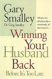 Cover of: Winning Your Husband Back Before It's Too Late by Gary Smalley, Greg Smalley