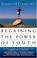 Cover of: Regaining The Power Of Youth at Any Age