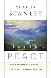 Cover of: Finding Peace: God's Promise of a Life Free from Regret, Anxiety, and Fear