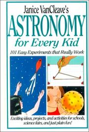 Cover of: Janice Vancleave's Astronomy for Every Kid by Janice Vancleave