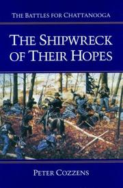 Cover of: The shipwreck of their hopes: the battles for Chattanooga