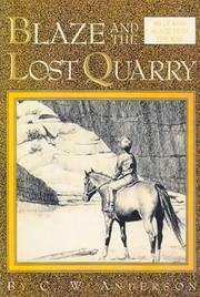Cover of: Blaze and the Lost Quarry (Billy and Blaze Books) by C. W. Anderson