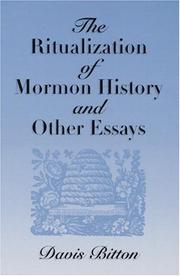 Cover of: The ritualization of Mormon history, and other essays